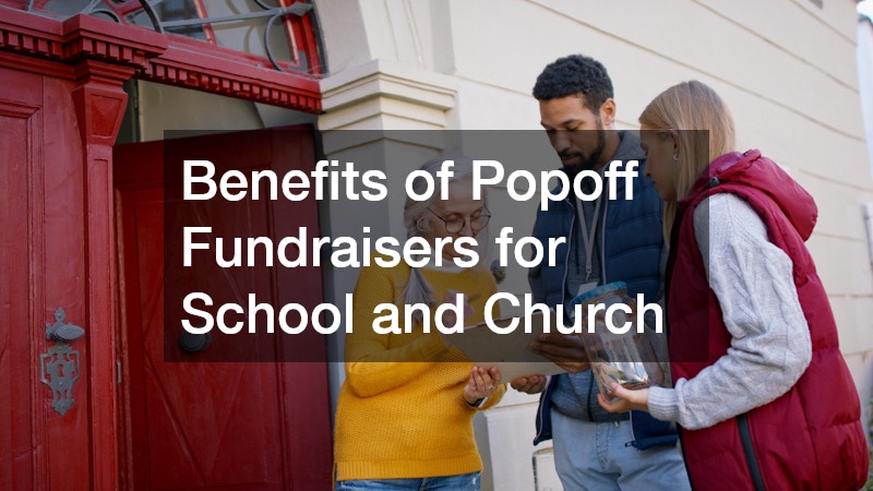 Benefits of Popoff Fundraisers for School and Church